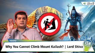 Why You Cannot Climb Mount Kailash? | Lord Shiva | ISH News