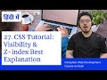 CSS Tutorial: Visibility & z-index Explained | Web Development Tutorials #27