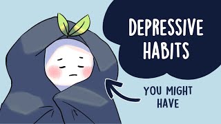 7 Surprising Habits You Might Develop Because of Depression