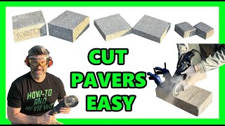 How to Cut Pavers - All Sizes - EASY - Concrete blocks bricks stones - Portable 4.5" Angle Grinder