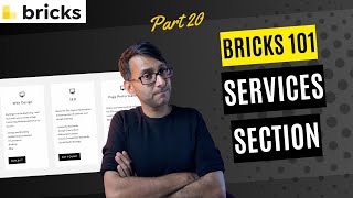 Bricks 101 Part 20 - Add a Services Section - BricksBuilder.io - Bricks Wordpress Tutorial
