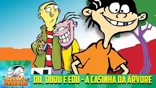 Du, Dudu e Edu - A Casa na Árvore