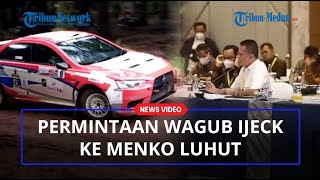 Momen Wagub Ijeck Bicara ke Luhut Pandjaitan Minta Fasilitas Rally Internasional di Sumut