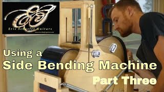 Side Bending Machine Basics Part 3