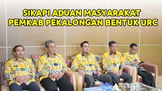 SIKAPI ADUAN MASYARAKAT PEMKAB PEKALONGAN BENTUK URC