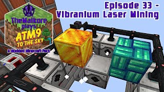 ATM9: TTS 🟣 Episode 33 🟣 Vibranium Laser Mining