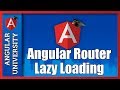 💥 Angular Router Lazy Loading and Shared Modules - How to Lazy-Load a Module - Covers Final Release