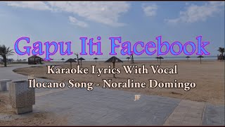 Gapu Iti Facebook | Noraline Domingo | With Vocal Karaoke