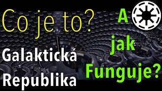 Galaktická republika: Co to je? A jak funguje?