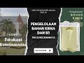 Edukasi Keselamatan-Pengolahan Bahan Kimia & B3 di Rumah Sakit