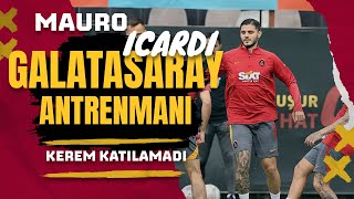 Galatasaray Antrenmanı  x Kerem Aktürkoğlu Katılamadı | Kayserispor - Galatasaray