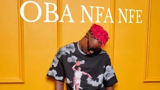 OBA NFA NFE BY @omutumeplanet6556  AUDIO OUT {VIDEO COMING SOON}