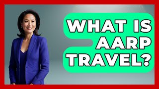 What Is AARP Travel? - The Rail and Cruise Experts