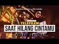 Telemovie SAAT HILANG CINTAMU lakonan Zamarul Hisham dan Rita Nadira. REAKSI DRAMA MELAYU