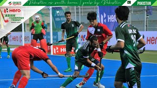 FIELD HOCKEY AMAZING GOALS | PAK VS KOREA | ASIAN CHAMPION TROPHY