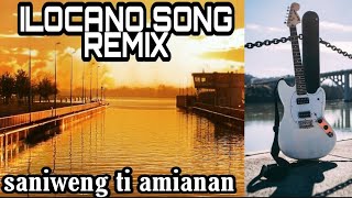 ilocano Remix Songs | Balse ti ilocano | saniweng ti amianan | el sabor ilokano vlog