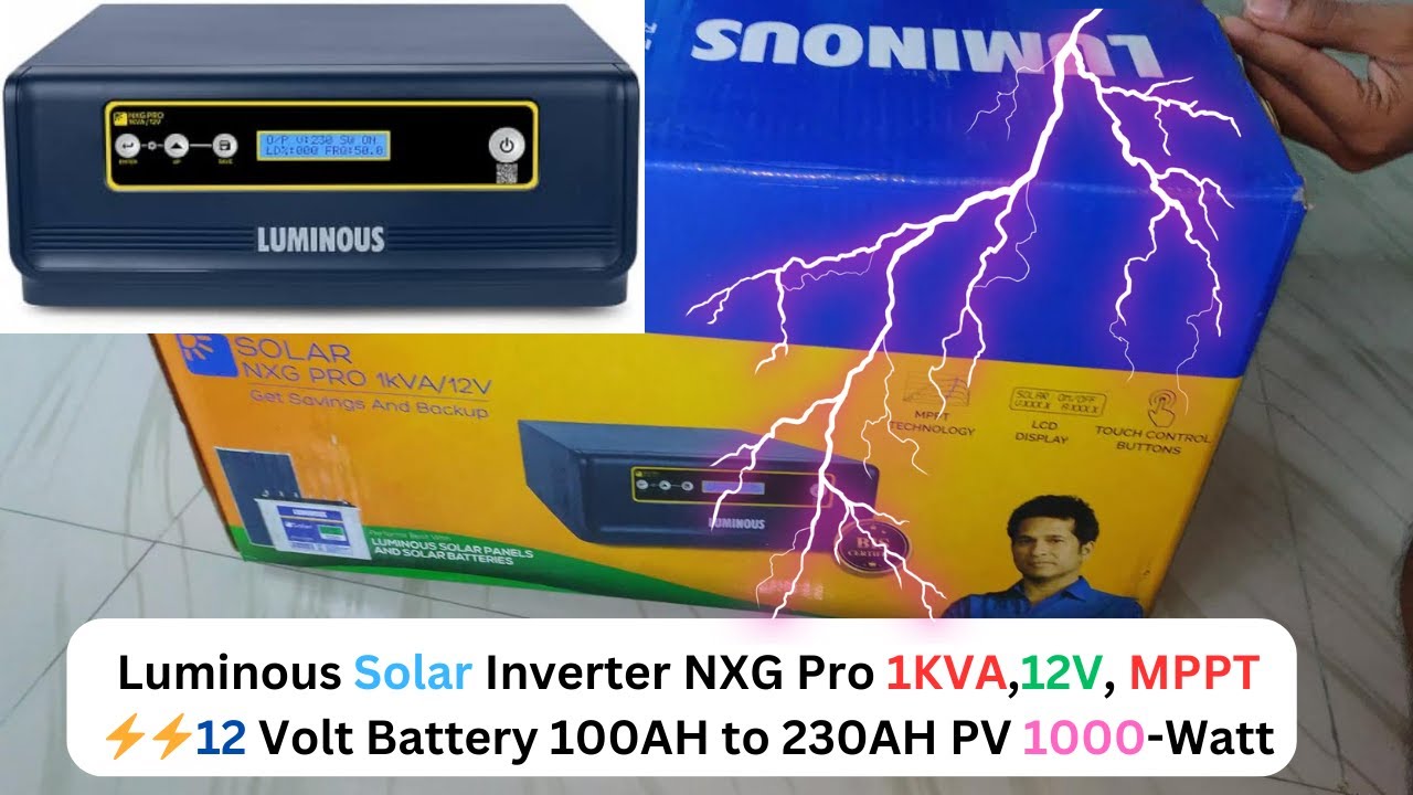 Luminous Solar Inverter NXG Pro 1KVA,12V, MPPT ⚡⚡12 Volt Battery 100AH ...