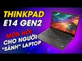 Lenovo ThinkPad E14 Gen 2 - Chiếc Laptop có TRẢI NGHIỆM HOÀN HẢO! | Laptop 2022