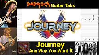 Any Way You Want It - Journey - Guitar + Bass TABS Lesson.