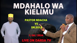 🔴#LIVE - MDAHALO WA KIELIMU / DR. SULE NA PASTOR NDACHA / MBEZI MKONDE