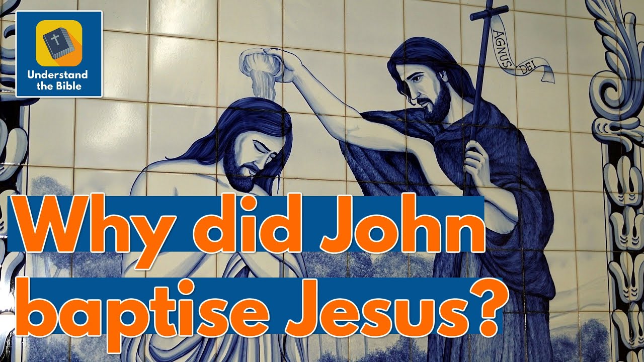 Why Was Jesus Baptised By John The Baptist Matthew 3 13 17 Matthew
