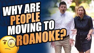 Discover the Top Reasons Why People are Moving to Roanoke, VA
