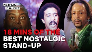 18 Minutes Of The Best Nostalgic Comedy Stand-Up (Feat. Katt Williams, Richard Pryor & More!)