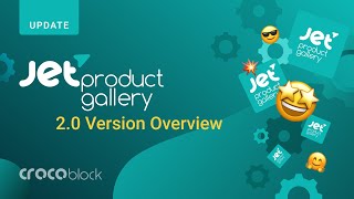 JetProductGallery Plugin Remastered | Features & Updates