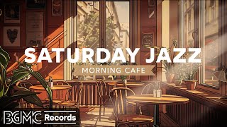 SATURDAY JAZZ: Morning Jazz Cafe Music -  June Bossa Nova instrumental for Positive Moods, Study