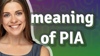 Pia | meaning of Pia