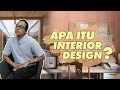 Apa Itu Interior Design?  | Macam Mana