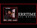 Lil Reese - Errtime (Audio)