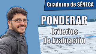 👨‍🏫 Cómo PONDERAR Criterios de Evaluación en SÉNECA para actividades evaluables | Tutorial