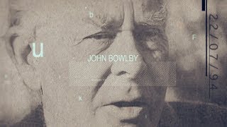 John Bowlby - Gli approfondimenti del dr. Enrico Gamba