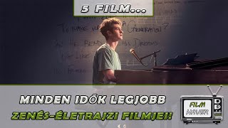 Minden idők 5 legjobb zenés-életrajzi filmje!