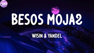 Wisin & Yandel - Besos Moja2 (Letras)