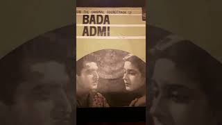 BADA ADMI 1961 4 SONGS..MOHD.RAFI..LATA MANGESHKAR..MAHENDRA KAPOOR..USHA MANGESHKAR..KAMAL BAROT