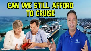 ARE CRUISES GETTING TOO EXPENSIVE FOR THE AVERAGE FAMILY