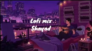 Shayad song (slowed+reverb)#arijitsingh #bollywood #music
