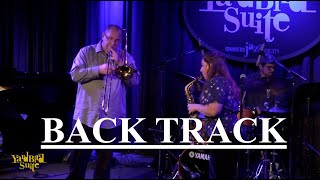 Back Track | The Next Quest | live @ Yardbird Suite