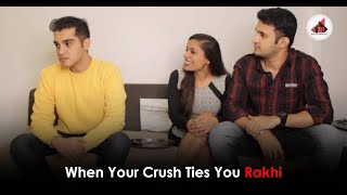 When Your Crush Ties You Rakhi | Filmymantra
