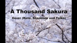 A Thousand Sakura, Cover (Koto, Shamisen and Taiko)