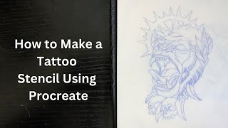 How to Make a Tattoo Stencil Using Procreate