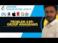 LeetCode 49: Group Anagrams Java | Arrays & Hashing Playlist #4