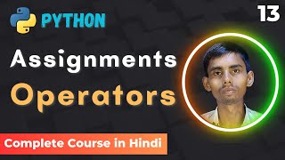 Python Tutorial: Python Assignment Operators tutorial in Hindi | Learn Basic Syntax and Type|edutika