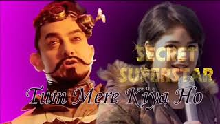 Tum mere kiya ho secret superstar official/ zaira waism/amir khan