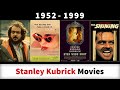 Stanley Kubrick Movies (1952-1999) - Filmography