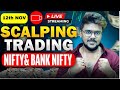 🔴Banknifty & Nifty Live Optionstrading | 12 November | Zero Hero live trade #banknifty #nifty