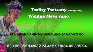 Wèldjio Meva rano - Tsaiky Tsotsany | NOUVEAUTE GASY 2020 | TROPICAL MUSIC PUBLISHING