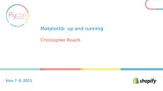 Matplotlib: up and running (Christopher Roach)